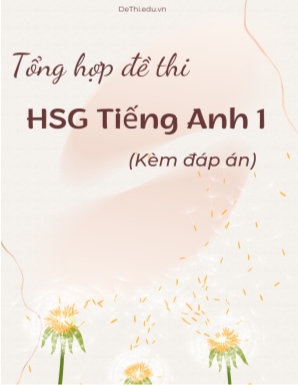 Tổng hợp đề thi HSG tiếng Anh 1 (Kèm đáp án)
